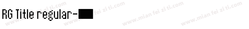 RG Title regular字体转换